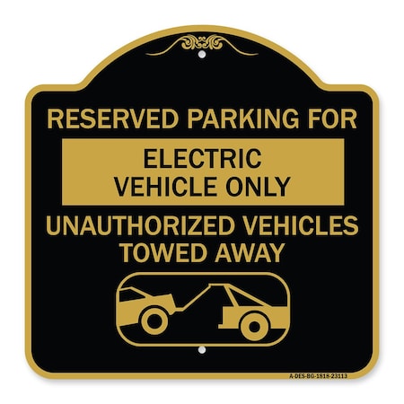 Reserved Parking For Electric Vehicle Only Unauthorized Vehicles Towed Away Aluminum Sign